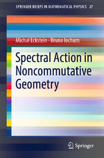 ISBN 9783319947877: Spectral Action in Noncommutative Geometry