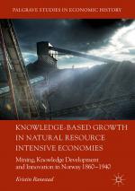 ISBN 9783319964119: Knowledge-Based Growth in Natural Resource Intensive Economies – Mining, Knowledge Development and Innovation in Norway 1860–1940