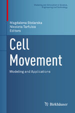 ISBN 9783319968414: Cell Movement - Modeling and Applications