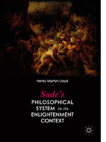 ISBN 9783319971957: Sade?s Philosophical System in its Enlightenment Context