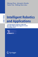 ISBN 9783319975887: Intelligent Robotics and Applications – 11th International Conference, ICIRA 2018, Newcastle, NSW, Australia, August 9–11, 2018, Proceedings, Part II