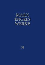 ISBN 9783320002190: MEW / Marx-Engels-Werke Band 18 - März 1872 - Mai 1875