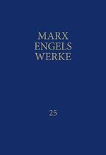 ISBN 9783320002275: MEW / Marx-Engels-Werke Band 25 - Das Kapital. Dritter Band: Der Gesamtprozess der kapitalistischen Produktion