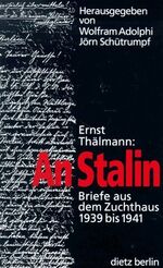 ISBN 9783320019273: An Stalin. Briefe aus dem Zuchthaus 1939 bis 1941