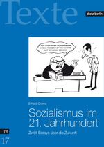 ISBN 9783320020576: Sozialismus im 21. Jahrhundert - Zwölf Essays über die Zukunft