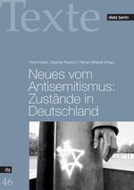 Neues vom Antisemitismus: Zustände in Deutschland