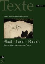 ISBN 9783320022013: Stadt  - Land - Rechts. Brauner Alltag in der deutschen Provinz