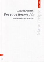 Frauenaufbruch`89 - Was wir wollten  - was wir wurden