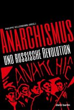 ISBN 9783320023287: Anarchismus und Russische Revolution