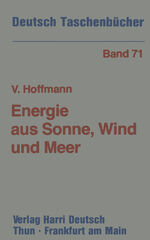 ISBN 9783322007643: Energie aus Sonne, Wind und Meer - Möglichkeiten und Grenzen der erneuerbaren Energiequellen