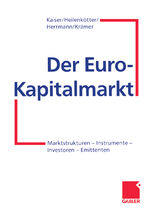 ISBN 9783322826152: Der Euro-Kapitalmarkt - Marktstrukturen — Instrumente — Investoren — Emittenten