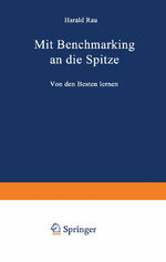 ISBN 9783322826930: Mit Benchmarking an die Spitze - Von den Besten lernen