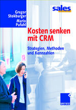 ISBN 9783322867070: Kosten senken mit CRM - Strategien, Methoden und Kennzahlen