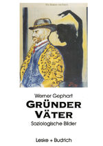 Werner Gephart: Gründerväter Werner Gephart: Gründerväter