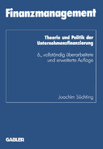 ISBN 9783322948397: Finanzmanagement - Theorie und Politik der Unternehmensfinanzierung