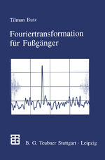 ISBN 9783322948687: Fouriertransformation für Fußgänger