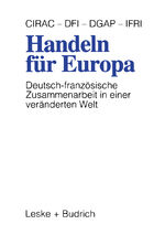 ISBN 9783322957559: Handeln für Europa - Deutsch-französische Zusammenarbeit in einer veränderten Welt