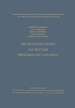 ISBN 9783322980410: Die Deutsche Hanse als Mittler zwischen Ost und West