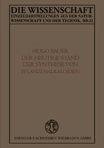 ISBN 9783322981707: Der Heutige Stand der Synthese von Pflanzenalkaloiden