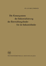 Die Konsequenzen der Industrialisierung der Entwicklungsländer für die Industrieländer