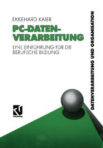 ISBN 9783322984616: PC-Datenverarbeitung - Eine Einführung für die Berufliche Bildung