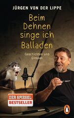 ISBN 9783328100362: Beim Dehnen singe ich Balladen - Geschichten und Glossen