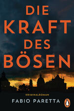 ISBN 9783328100508: Die Kraft des Bösen - Kriminalroman