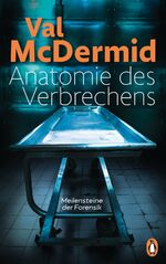 ISBN 9783328101239: Anatomie des Verbrechens - Meilensteine der Forensik