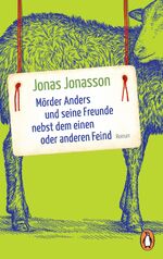 ISBN 9783328101826: Mörder Anders und seine Freunde nebst dem einen oder anderen Feind – Roman