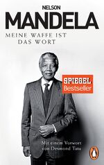 ISBN 9783328102809: Meine Waffe ist das Wort: Mit einem Vorwort von Desmond Tutu