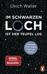 Im Schwarzen Loch ist der Teufel los - Astronaut Ulrich Walter erklärt das Weltall