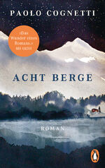 ISBN 9783328103448: Acht Berge – Roman. »Das Wunder eines Romans.« NDR Kultur