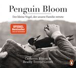 ISBN 9783328103653: Penguin Bloom – Der kleine Vogel, der unsere Familie rettete