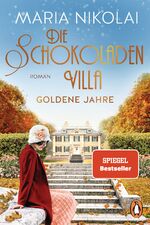 ISBN 9783328104063: Die Schokoladenvilla - Goldene Jahre