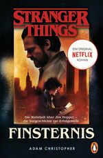 ISBN 9783328104919: Stranger Things: Finsternis - DIE OFFIZIELLE DEUTSCHE AUSGABE - ein NETFLIX-Original - Die Wahrheit über Jim Hopper - die Vorgeschichte zur Erfolgsserie