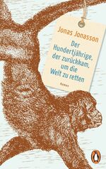 ISBN 9783328105084: Der Hundertjährige, der zurückkam, um die Welt zu retten – Roman – Der Weltbestseller