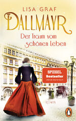 ISBN 9783328106029: Dallmayr. Der Traum vom schönen Leben: Roman (Dallmayr-Saga, Band 1)