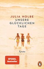 ISBN 9783328106463: Unsere glücklichen Tage – Roman