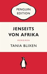 ISBN 9783328106760: Jenseits von Afrika – Penguin Edition (Deutsche Ausgabe) – Die kultige Klassikerreihe – Klassiker einfach lesen