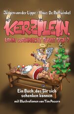 ISBN 9783328106920: Kerzilein, kann Weihnacht Sünde sein? – Ein Buch, das Sie sich schenken können -