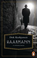 ISBN 9783328107439: Haarmann - Ein Kriminalroman - signiert