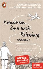 ISBN 9783328107583: Kommt ein Syrer nach Rotenburg (Wümme) - Versuche, meine neue deutsche Heimat zu verstehen