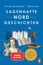 ISBN 9783328109037: Sagenhafte Nordgeschichten - ein Reiseführer in die geheimnisvolle Vergangenheit Norddeutschlands