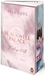 ISBN 9783328111085: Blackwell Palace. Feeling it all - Roman. Der Nr. 1-SPIEGEL-Bestseller – das Finale der beliebten New Adult Reihe voller Spice, Glamour und Intrigen