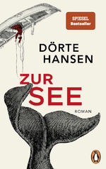 ISBN 9783328112136: Zur See | Roman. Der Nummer 1 Bestseller | Dörte Hansen | Taschenbuch | 256 S. | Deutsch | 2024 | Penguin | EAN 9783328112136