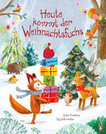 ISBN 9783328300533: Heute kommt der Weihnachtsfuchs – Bilderbuch für Kinder ab 4 Jahren