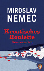 ISBN 9783328600077: Kroatisches Roulette / Nemec Bd.2 (Restauflage)