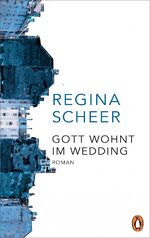 ISBN 9783328600169: Gott wohnt im Wedding - Roman (signiertes Exemplar)