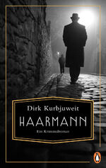 ISBN 9783328600848: Haarmann - Ein Kriminalroman