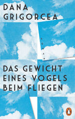 ISBN 9783328601548: Das Gewicht eines Vogels beim Fliegen